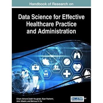 Manual de Investigación sobre Ciencia de Datos para Prácticas y Administración Efectivas en Salud (Avances en Sistemas de Información y Administración Sanitaria)