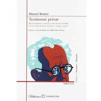 Testimoni privat. Reflexions i textos de postguerra d'un vencedor vençut