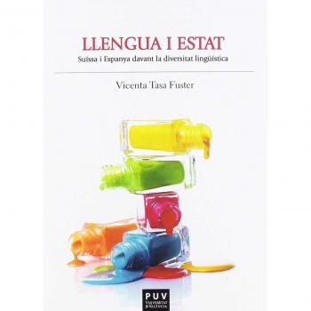 Llengua i Estat. Suïssa i Espanya davant la diversitat lingüística