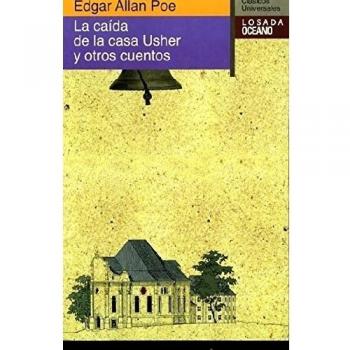 La Caida De La Casa De Usher Y Otros Cuentos / The Fall of the House of Usher and Other Stories