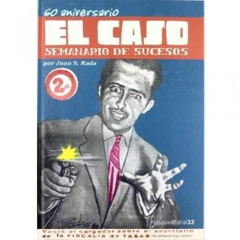 60 ANIVERSARIO EL CASO SEMANARIO DE SUCESOS