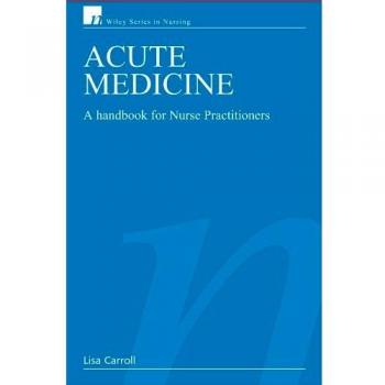 Acute Medicine: A Handbook for Nurse Practitioners
