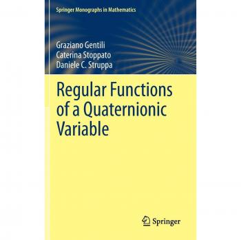 Quaternionic Variable Regular Functions: Springer Monographs in Mathematics