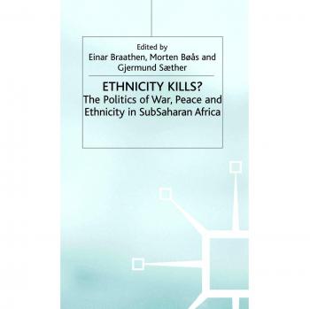 Palgrave Macmillan Ethnicity Kills? - Critical Analysis of Ethnic Conflict and Violence