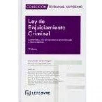 Ley de Enjuiciamiento Criminal 7ª Edición: Colección Tribunal Supremo
