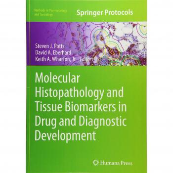 Molecular Histopathology and Tissue Biomarkers in Drug and Diagnostic Development