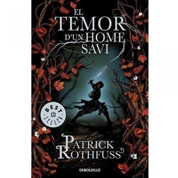 El temor d'un home savi - Patrick Rothfuss