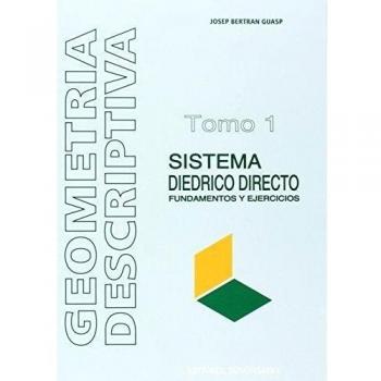 Geometría descriptiva: Sistema Diédrico Directo.