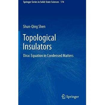Topological Insulators: Dirac Equation in Condensed Matters: 174