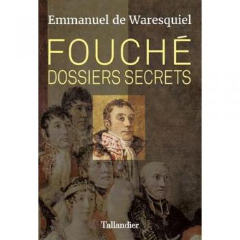 Fouché: Dossiers Secretos