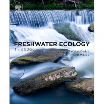 Freshwater Ecology: Concepts and Environmental Applications of Limnology by Academic Press, Inc