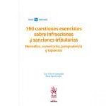 160 Cuestiones Esenciales Sobre Infracciones y Sanciones Tributarias