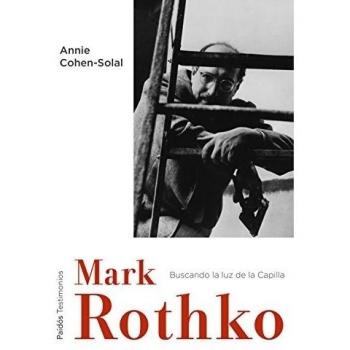Mark Rothko: Buscando la luz de la Capilla
