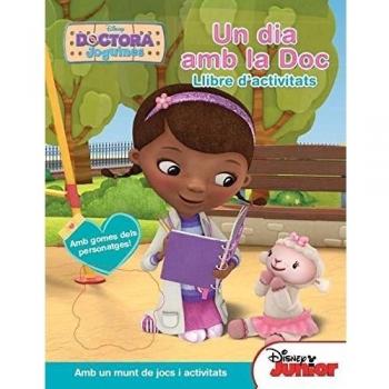 Doctora Joguines. Un Dia Amb La Doc: Llibre dactivitats