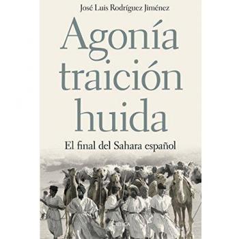 Agonía, traición, huida: El final del Sahara español