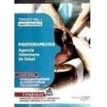 Fisioterapeutas Agencia Valenciana de Salud. Parte Específica.Temario Vol. I.