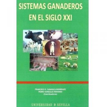 Sistemas ganaderos en el siglo XXI: 70 - Varios Autores