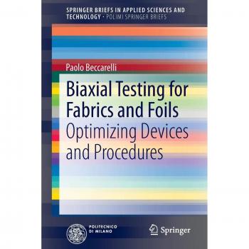 Biaxial Testing for Fabrics and Foils: Optimizing Devices and Procedures