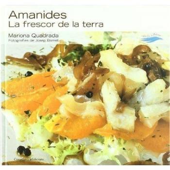 Amanides: La frescor de la terra: 2