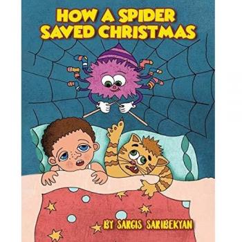 How A Spider Saved Christmas - Illustrated Children's Book with Holiday Themes