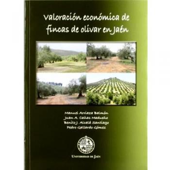 Valoración económica de fíncas de olivar en Jaén
