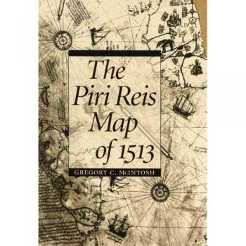 The Piri Reis Map of 1513