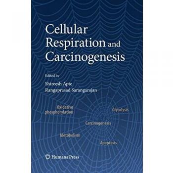 Cellular Respiration and Cancer Development: Humana Press Edition
