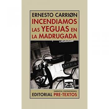 Incendiamos Las Yeguas En La Madrugada