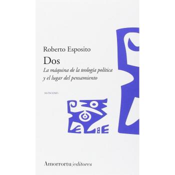 Dos: La máquina de la teología política y el lugar del pensamient