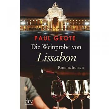 Cata de Vinos de Lisboa: Novela Criminal de Paul Grote