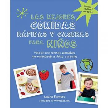 Las mejores comidas rápidas y caseras para niños