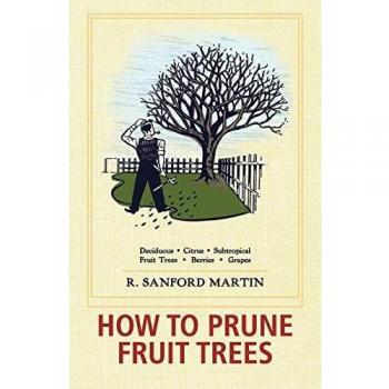 How to Prune Fruit Trees, Twentieth Edition