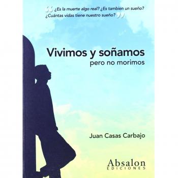 Vivimos y soñamos pero no morimos
