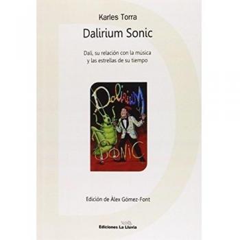 Dalirium Sonic: Dalí, su relación con la música y las estrellas de su tiempo
