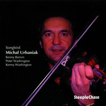 Songbrid - MICHAL URBANIAK KENNY WASHINGTON PETER WASHINGTON KENNY BARRON
