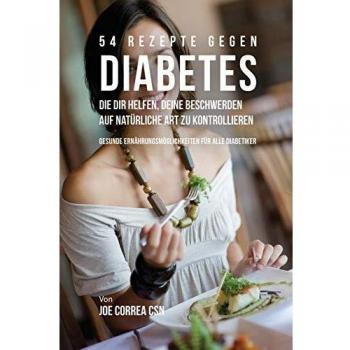 Libro de Recetas: 54 Recetas Naturales para Controlar la Diabetes