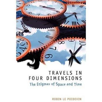 Travels in Four Dimensions: The Enigmas of Space and Time