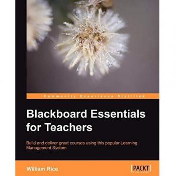 Teacher's Blackboard Essentials: Comprehensive Guide for Educators (English Edition)