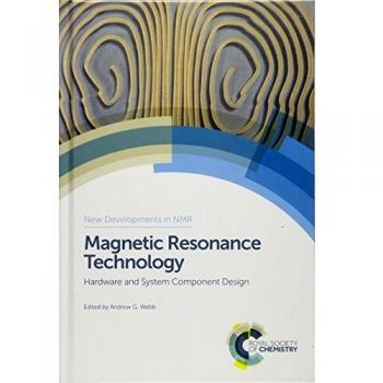 Magnetic Resonance Technology: Hardware and System Component Design: Volume 7
