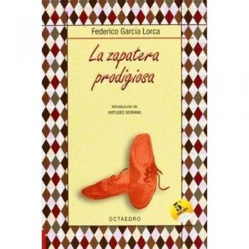 La zapatera prodigiosa: Farsa violenta en dos actos
