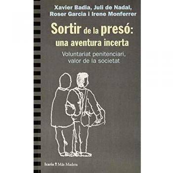 Sortir de la presó:una aventura incerta: Voluntariat penitenciarri, valor de la societat: 159
