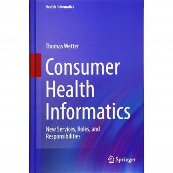 Springer Guide to Consumer Health Informatics: Innovative Services and Roles for Enhanced Patient Engagement