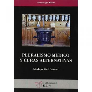 Pluralismo Médico y curas Alternativas: 33