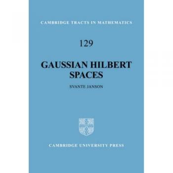 Espacios de Hilbert Gaussianos (Tractados de Cambridge en Matemáticas, Volumen 129) - Janson, Svante, Edición en Rústica