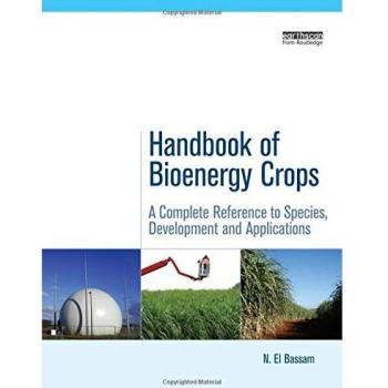 Handbook of Bioenergy Crops: A Complete Reference to Species, Development and Applications