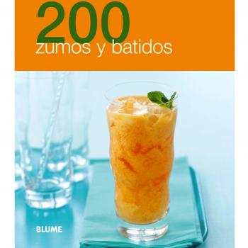 200 Zumos y batidos - Varios Autores