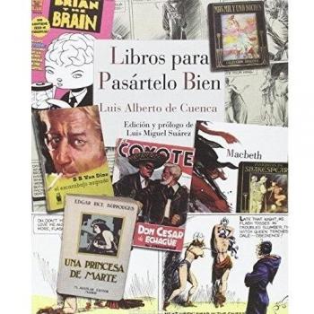 Libros para pasártelo bien: 1 - Luis Alberto De Cuenca Y Prado