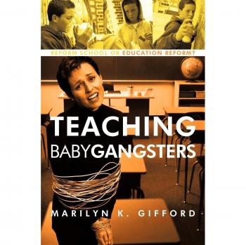 Enseñando a los Pequeños Gangsters: Reformatorio o Reforma Educativa - Edición en Rústica