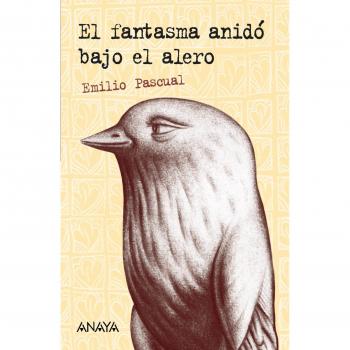 El fantasma anidó bajo el alero