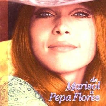 De Marisol A Pepa Flores
